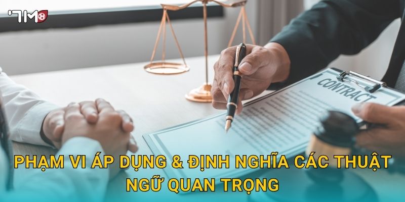 Phạm vi áp dụng & định nghĩa các thuật ngữ quan trọng