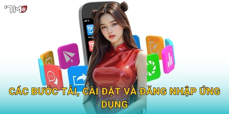Các bước tải, cài đặt và đăng nhập ứng dụng