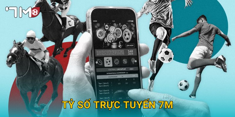 Tỷ số trực tuyến 7M